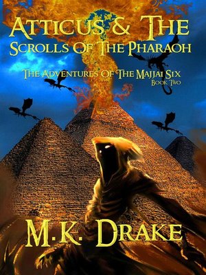cover image of Atticus & the Scrolls of the Pharaoh